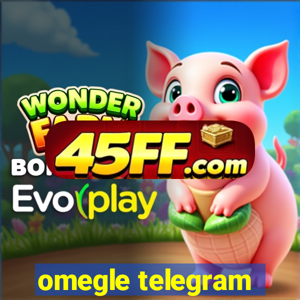 omegle telegram